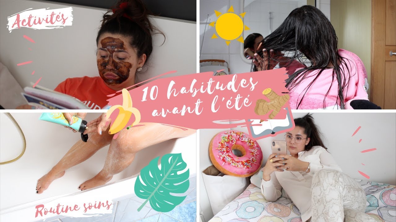 🌴 10 HABITUDES pour SE PRÉPARER à L'ÉTÉ ☀️ Activités & Routine Soins ⎜Merry