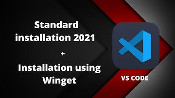 How to install Visual Studio Code  || Using Winget Installation || Standard Installation June 2021