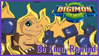 The Digimon Movie: From Excitement to Acceptance (Be Kind, Rewind)