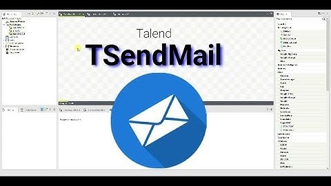 Talend #6 | The tSendMail component