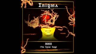 Enigma - MMX (The Social Song)