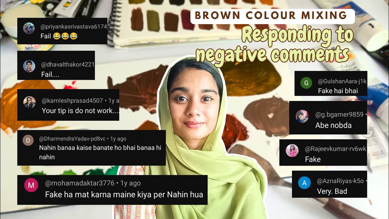 Responding to negative comments and brown colour mixing | colour mixing ...