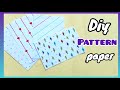 How to make pattern paper  super easy  fascinate art