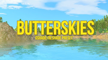 BUTTERSKIES RESHADE PRESET DOWNLOAD✨