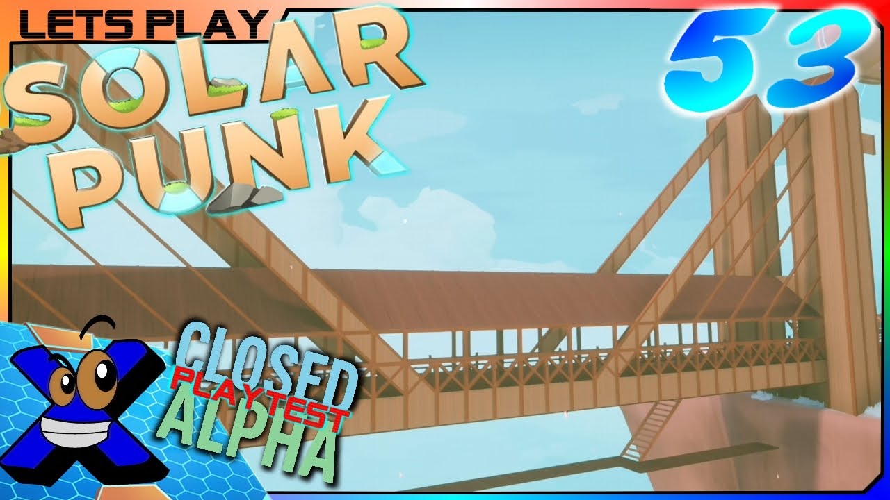 BRÜCKE ÜBERDACHT🏗️ Bauprojekt fast abgeschlossen 🌞#53 Solarpunk Closed Alpha
