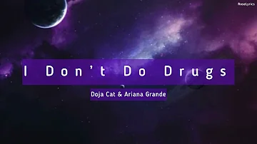 Doja Cat & Ariana Grande - I Don’t Do Drugs (Lyric Video)