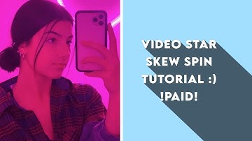Skew Spin Tutorial || Video Star Paid || Edits by Hannah