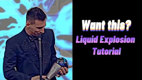 Liquid Explosion Tutorial 💥✨✨