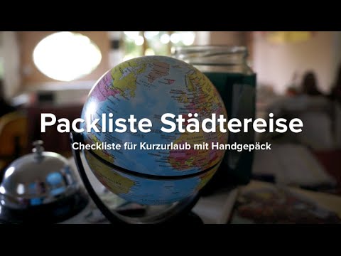 Packliste: Städtereise &amp; Kurztrips mit Handgepäck (Ausrüstung &amp; Tipps)