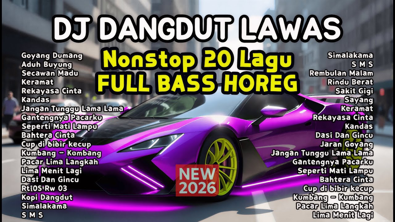 DJ Dangdut Lawas Remix Nonstop 1 Jam Full Bass | Keramat, Goyang Dumang, Kandas
