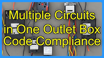 Multiple Circuits in One Outlet Box Code Compliance