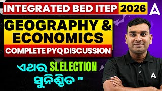 INTEGRATED BED ITEP 2026 | Geography &amp; Economics Complete PYQ by Amiya Sir
