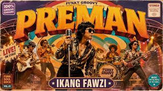PREMAN - IKANG FAWZI [Garasi Cover - Funky Groovy] Request by: @ModeratNingrat
