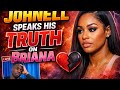 JOHNELL Tell His Truth On Briana In