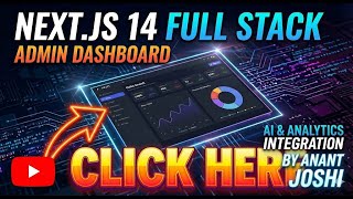 Full Stack Admin Dashboard (Next.js 14, TypeScript, AI) — Project Showcase by Anant Joshi