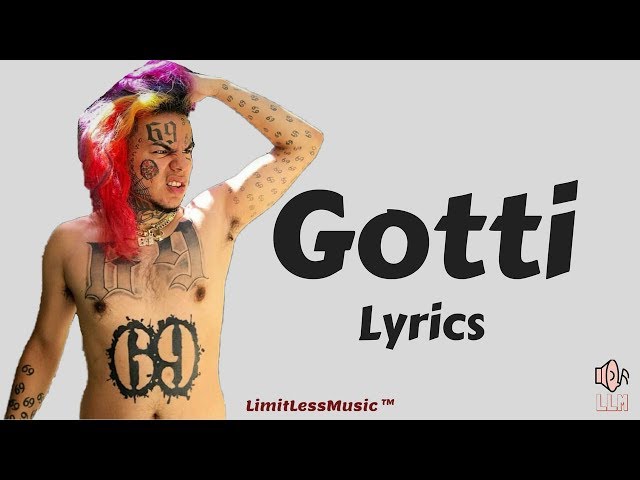 6ix9ine - Gotti Gotti (Lyrics)
