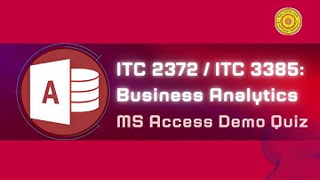 Access Demo Quiz (Kuppi) - ITC 2372 / ITC 3385: Business Analytics
