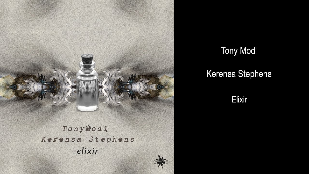 Tony Modi & Kerensa Stephens - Elixir (Single)