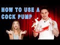 😮How To Use A Penis Pump - Male Stripper Advice & Cock Pump Demonstration