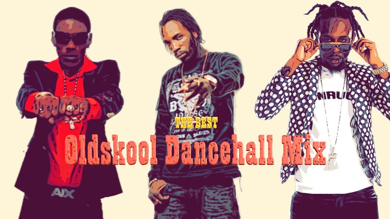 The Best Old School Dancehall Mix Dancehall Mix (Vybz Kartel, Movado