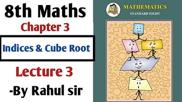 8th Maths | Chapter 3 Indices and Cube root | Lecture 3 by Rahul sir | Maharashtra board