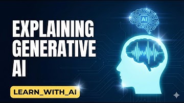 Generative AI - Explained in English