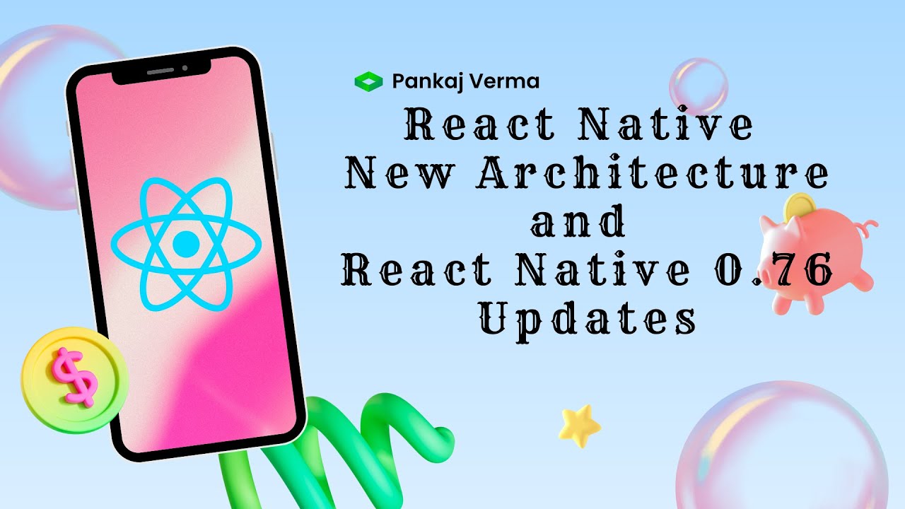 React Native New Architecture Explained and React Native 0.76 Updates ...