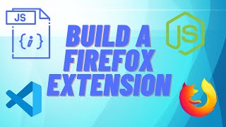 build a firefox extension from scratch