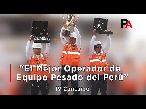 IV Concurso - “El Mejor Operador de Equipo Pesado del Perú”