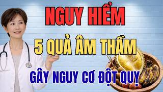 CẢNH BÁO KHẨN CẤP: 5 loại trái cây quen thuộc đang âm thầm làm TĂNG NGUY CƠ ĐỘT QUỴ ở người già