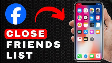 How to Add a Friend to Close Friends List on Facebook | Android & iOS