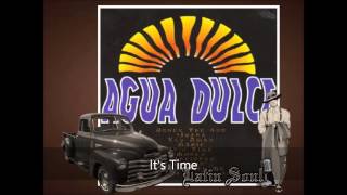 Agua Dulce It's Time