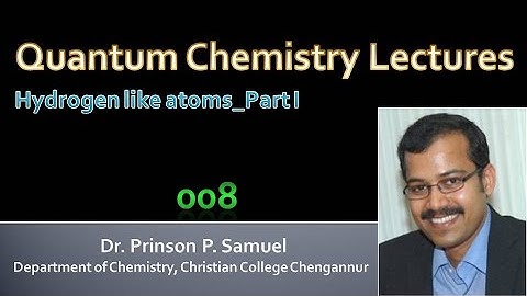 008 | Hydrogen like atoms_Part 1 | MSc Sem 2 | University of Kerala