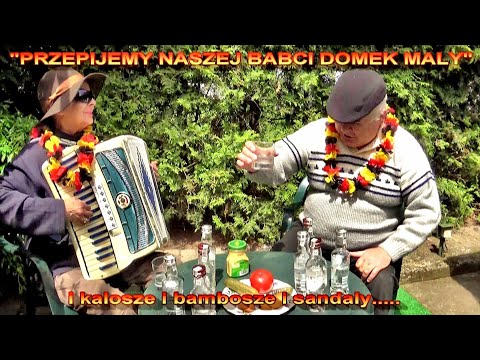 Przepijemy naszej babci