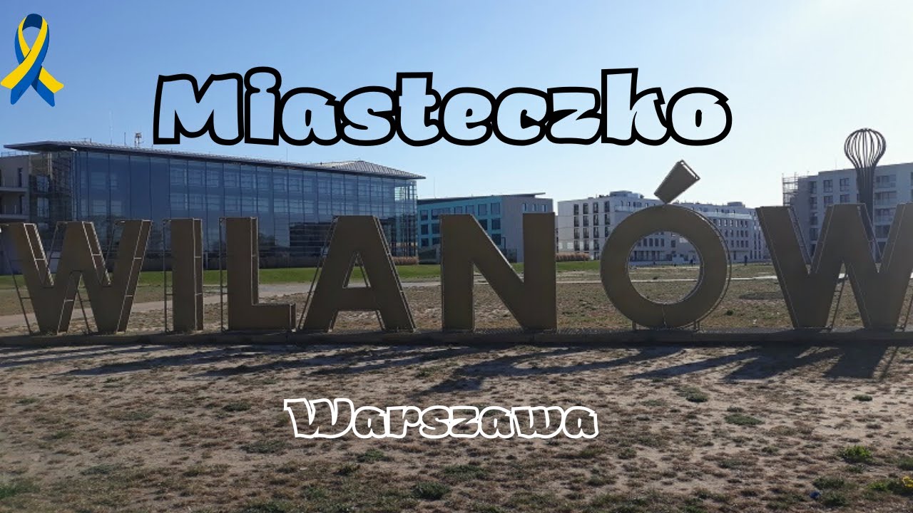 WARSZAWA- Miasteczko Wilanów