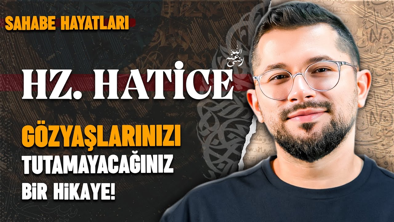 Gözyaşlarınızı Tutamayacağınız Bir Hikaye | Hz. Hatice