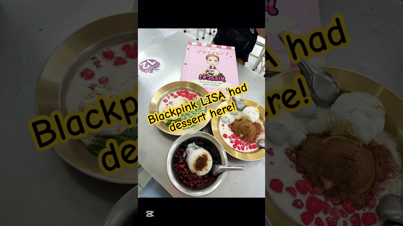 Blackpink LISA had dessert here! Walking distance from Chula 50 kitchen 