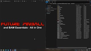 Future Pinball and BAM Essentials AIO - COMPLETE : Part 1 - Intro, Install and Setup. Super Easy!
