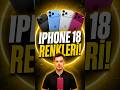 iPhone 18 Pro'nun renkleri ve tasarımı böyle olacak!