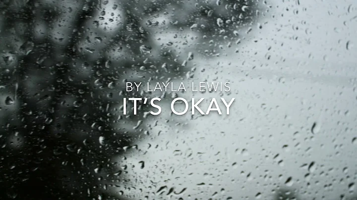 Its Okay By Layla Lewis