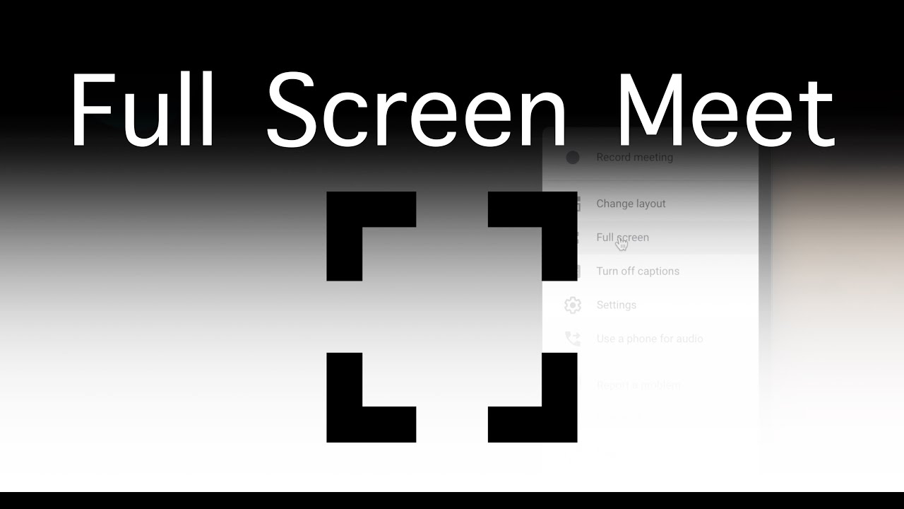 how to make google meet presentation full screen