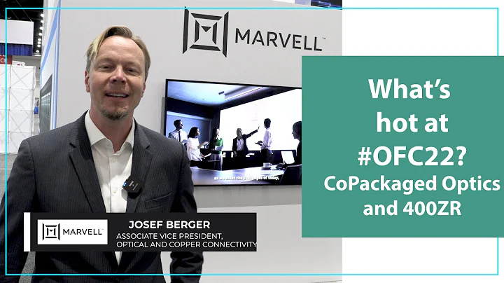 Marvell's Josef Berger on Co-packaged optics and 4...