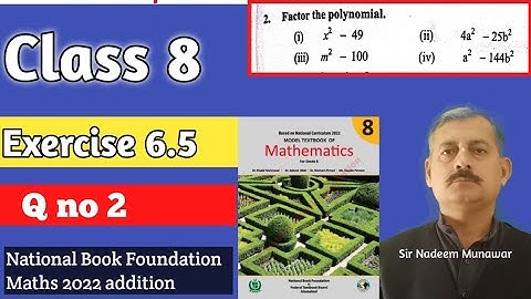 Class 8 Exercise 6.5  Q no 2  Factor the polynomial  in Urdu Ex 6.5 NBF Maths Sir Nadeem Munawar