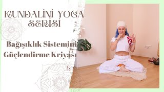 Bağışıklık Sistemini Güçlendirme Kriyası