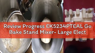 Review Progress EK5234PTEAL Go Bake Stand Mixer- Large Electric