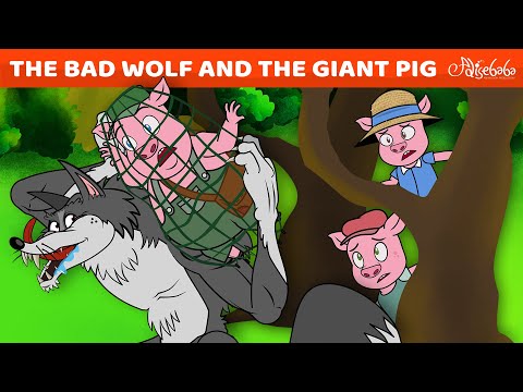 The Bad Wolf and The Giant Pig | Bedtime Stories for Kids in English | Fairy Tales