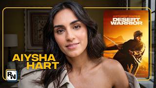 Aiysha Hart talks about her film Desert Warrior & surviving the elements