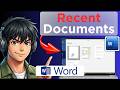 How to See Recent Documents in Microsoft Word (Updated 2026)