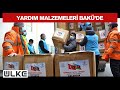 Yardım Malzemeleri Azerbaycanlı Yetkililere Teslim Edildi