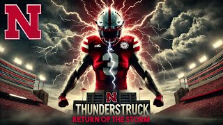 THUNDERSTRUCK: Return of the Storm | Nebraska Football 2024 Noticias